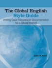 Image for The Global English Style Guide : Writing Clear, Translatable Documentation for a Global Market (Hardcover edition)