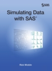 Image for Simulating Data with SAS (Hardcover edition)