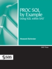 Image for PROC SQL by Example : Using SQL within SAS (Hardcover edition)