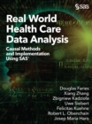 Image for Real World Health Care Data Analysis: Causal Methods and Implementation Using SAS