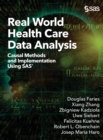 Image for Real World Health Care Data Analysis : Causal Methods and Implementation Using SAS