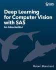 Image for Deep Learning for Computer Vision With SAS: An Introduction