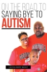Image for On the Road to Saying Bye to Autism