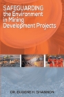 Image for Safeguarding the Environment in Mining Development Projects