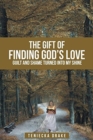 Image for The Gift of Finding God&#39;s Love