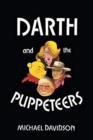 Image for Darth and the Puppeteers