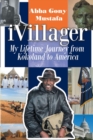 Image for iVillager: My Lifetime Journey from Kokoland to America