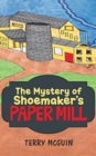 Image for The Mystery of Shoemaker&#39;s Paper Mill