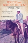 Image for WRECKS and WRECKOLLECTIONS TAMERLANE: A Story of a Horse and a Collection of Bygone Times