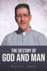 Image for The Destiny Of God And Man