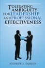 Image for Tolerating Ambiguity for Leadership and Professional Effectiveness