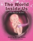 Image for The World Inside Us : The Plan for an Ann