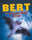 Image for Bert the Brazen Bat