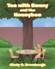 Image for Tea With Benny and the Honeybee