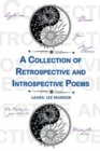 Image for A Collection of Retrospective and Introspective Poems
