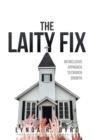 Image for Laity Fix: An Inclusive Approach to Church Growth