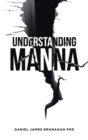 Image for Understanding Manna