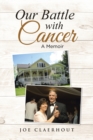 Image for Our Battle with Cancer : A Memoir