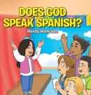 Image for Does God Speak Spanish?