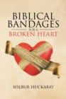 Image for Biblical Bandages for a Broken Heart