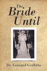 Image for The Bride Until