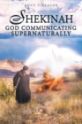 Image for Shekinah God Communicating Supernaturall