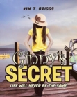 Image for Life Will Never Be The Same : Ginnys Secret