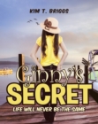 Image for Life Will Never Be The Same: Ginny&#39;s Secret