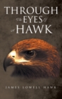 Image for Through The Eyes Of A Hawk