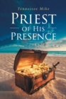 Image for Priest of His Presence
