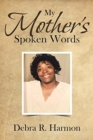 Image for My Mother&#39;s Spoken Words