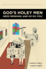 Image for God&#39;s Holey Men Need Mending; And So Do You! : Rebounding From Marital Infidelity In The 21st Century