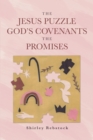 Image for Jesus Puzzle God&#39;s Covenants The Promises