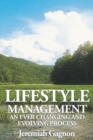 Image for Lifestyle Management : An Ever Changing and Evolving Process