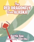 Image for The Red Dragonfly From Alaska