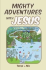 Image for Mighty Adventures With Jesus