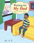 Image for Waiting for My Dad