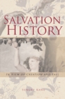 Image for Salvation History: In View of Creation and Fall