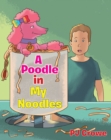 Image for POODLE IN MY NOODLES