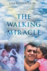Image for The Walking Miracle