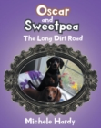 Image for Oscar and Sweetpea: The Long Dirt Road