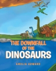 Image for The Downfall of the Dinosaurs