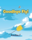 Image for Goodbye Fly