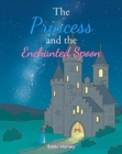 Image for The Princess and the Enchanted Spoon