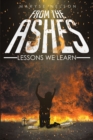 Image for From the Ashes: Lessons We Learn