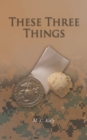 Image for These Three Things