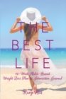 Image for The Best Life: 12-Week Habit-Based Weight Loss Plan and Interactive Journal