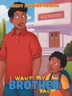 Image for I Want My Brother Back