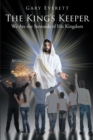 Image for King&#39;s Keeper: We Are the Stewards of His Kingdom