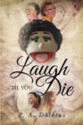 Image for Laugh &#39;Til You Die